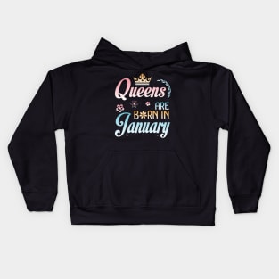 Queens Are Born In January Happy Birthday To Me You Nana Mommy Sister Aunt Daughter Wife Niece Kids Hoodie